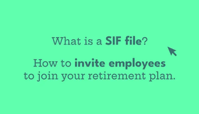 Introduction to the SIF and how to invite employees to join the plan